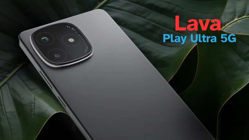 Lava Play Ultra 5G Launched in India with MediaTek Dimensity 7300 SoC: Price, Features, and Availability